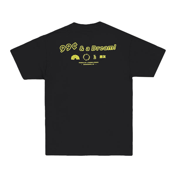 99¢ and a Dream Tee (Black)